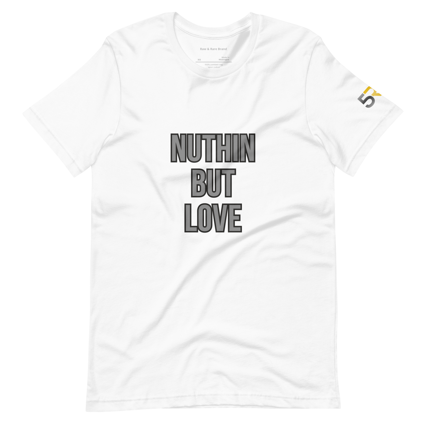Nuthin But Love T-Shirt