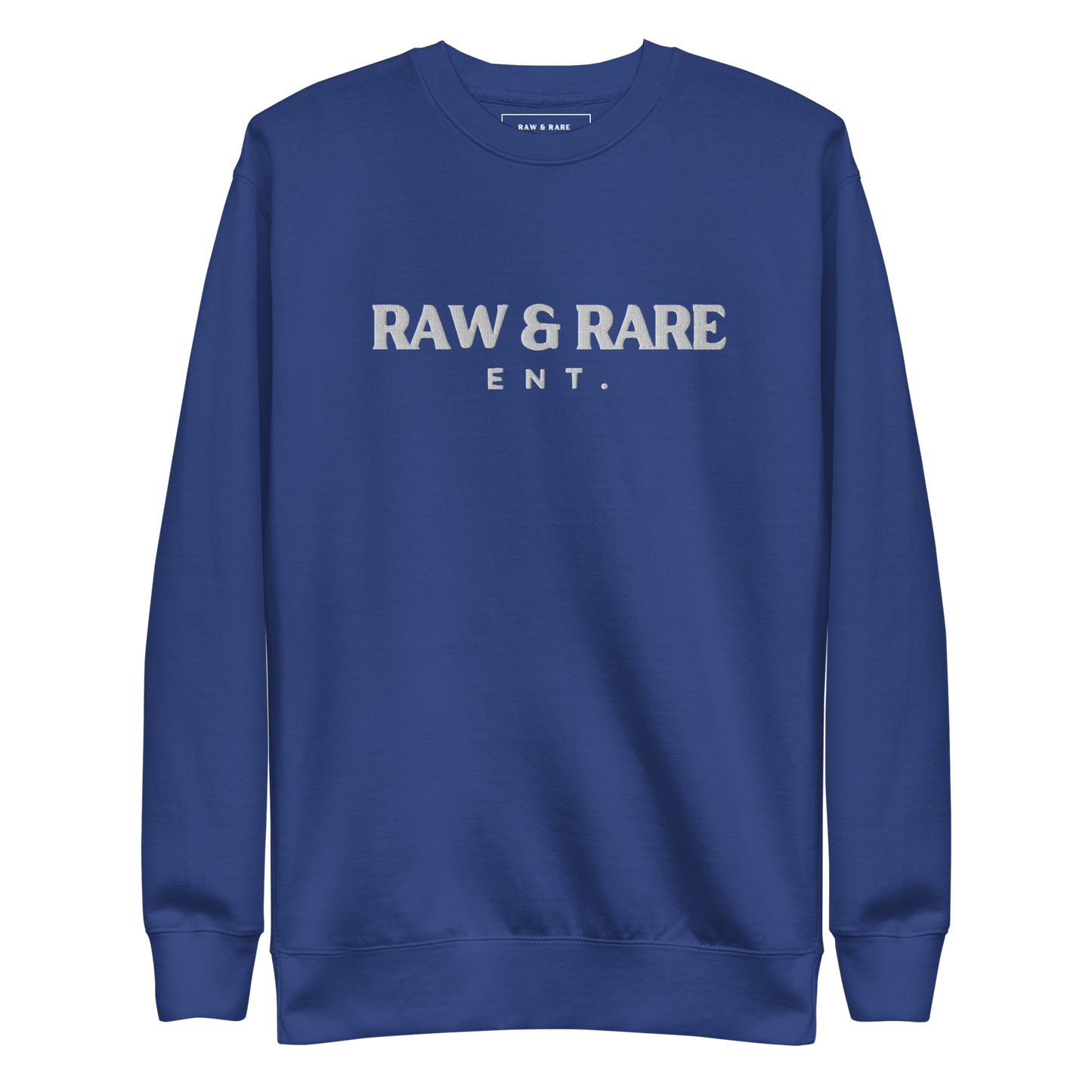 Raw & Rare Ent. Sweatshirt
