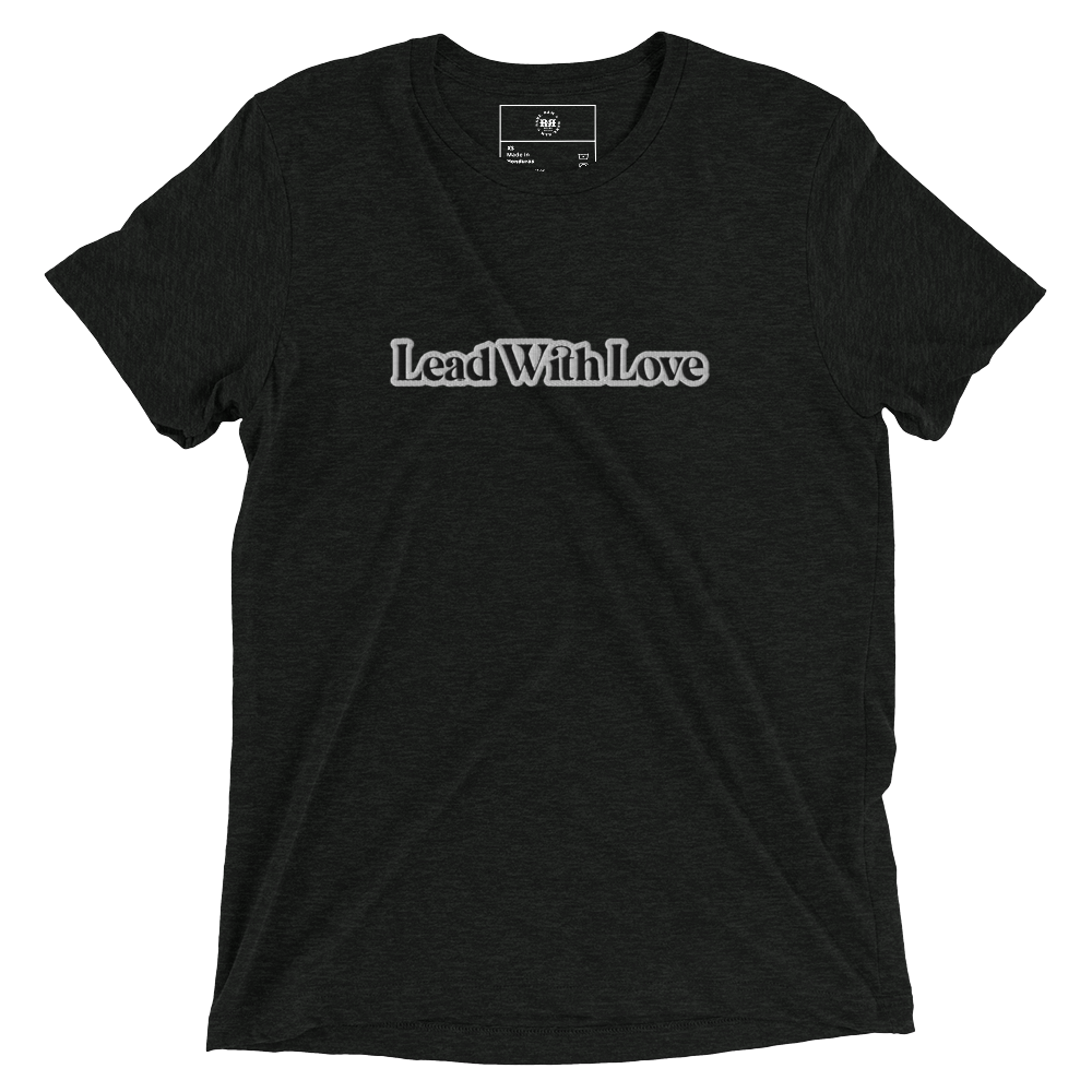 Lead With Love Tri-Blend Shirt