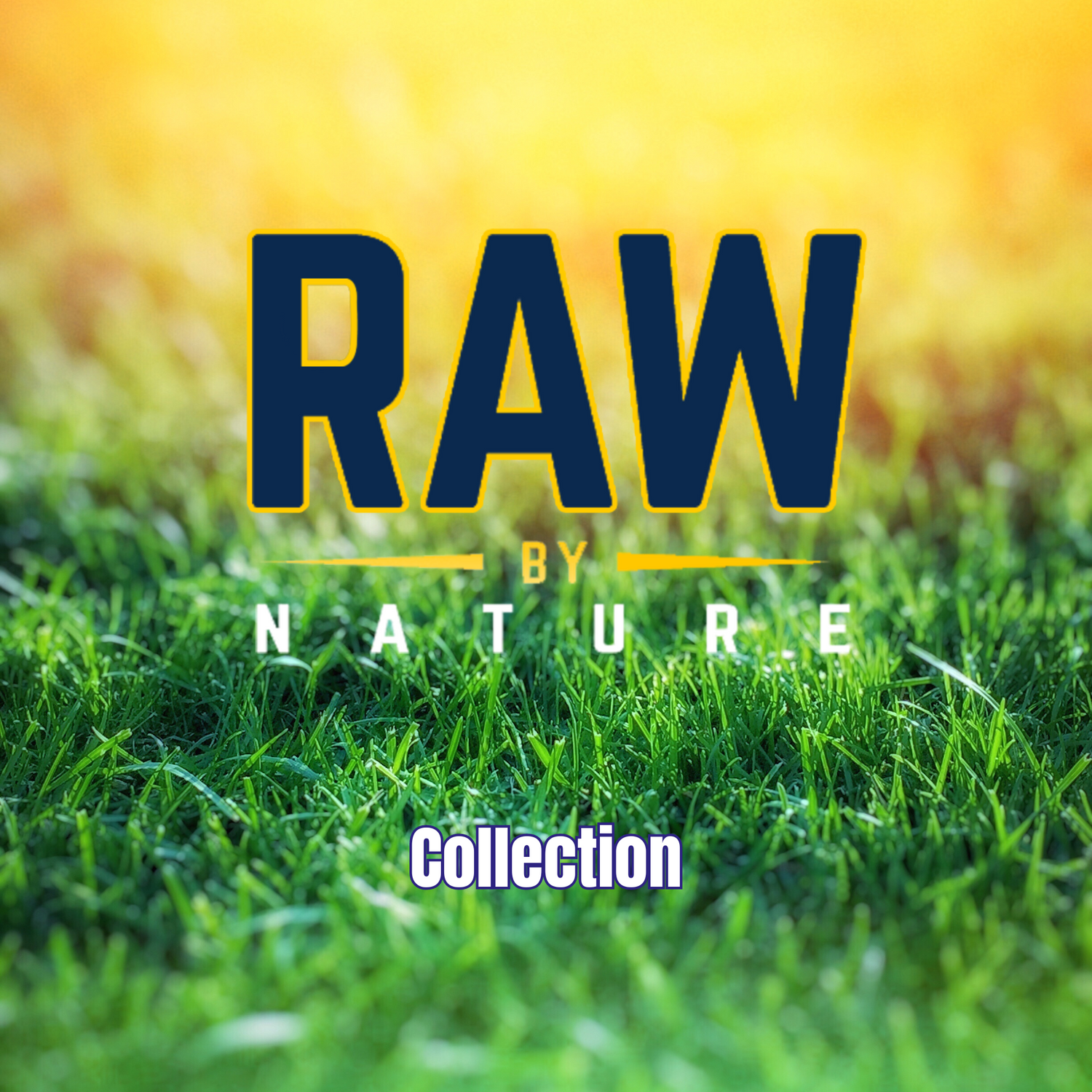 Raw By Nature Collection