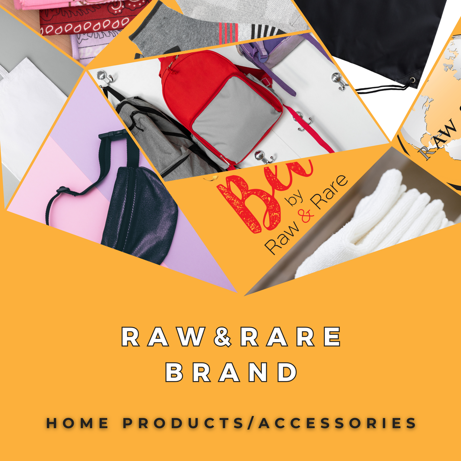 Raw & Rare Brand Home Products / Accessories