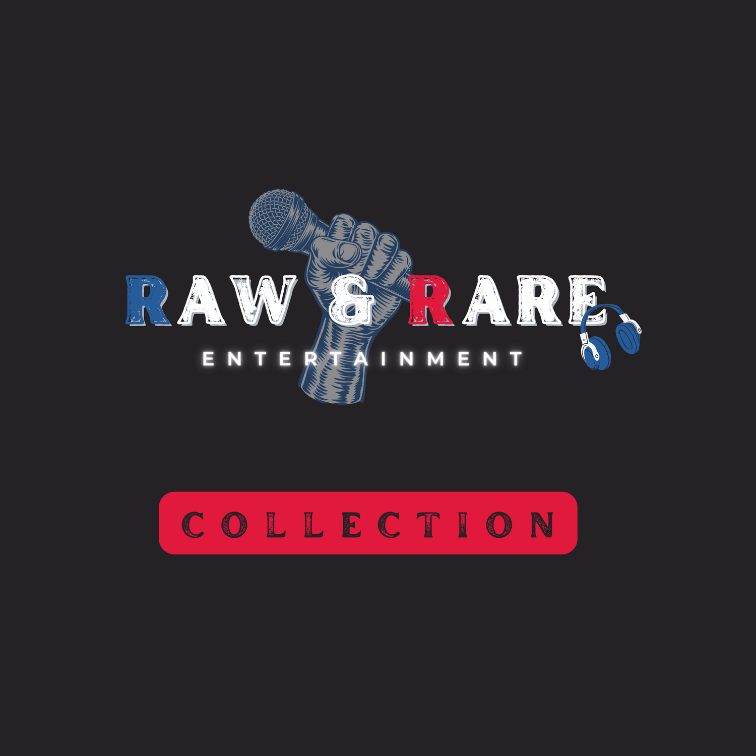 Raw & Rare Entertainment Collection