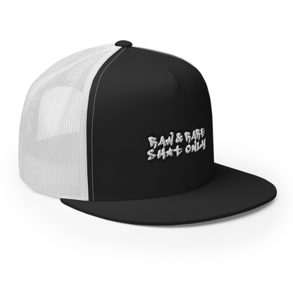 Raw & Rare Sh*t Only Trucker Cap
