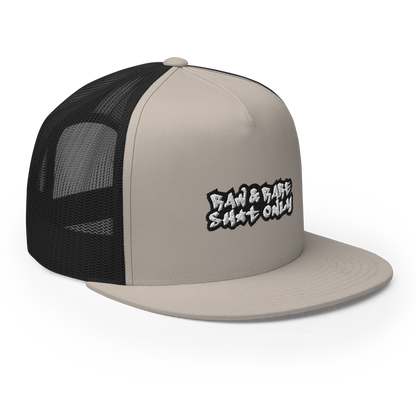 Raw & Rare Sh*t Only Trucker Cap