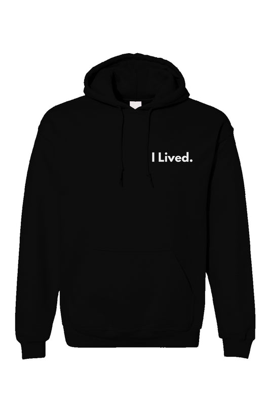 I Lived. Hoodie