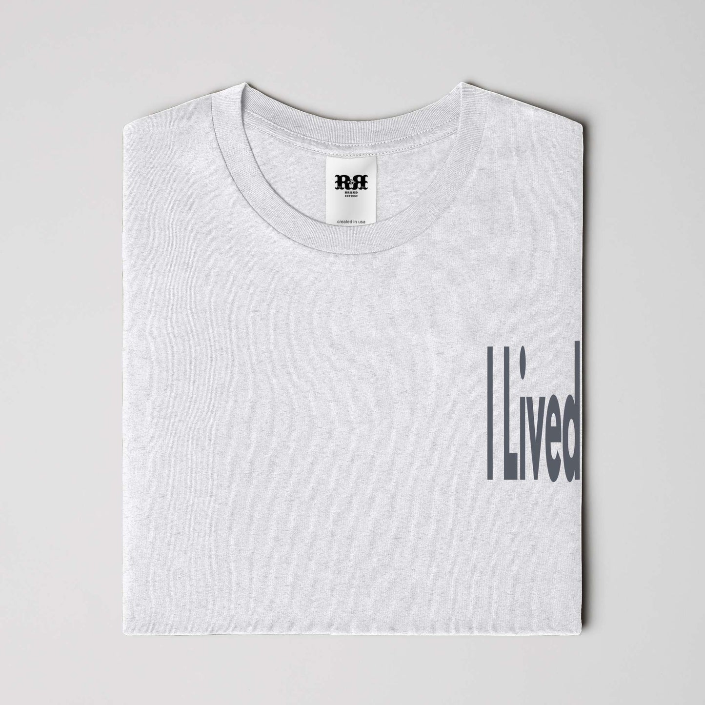 I Lived heather t shirt