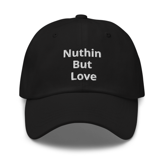 Nuthin But Love Dad hat