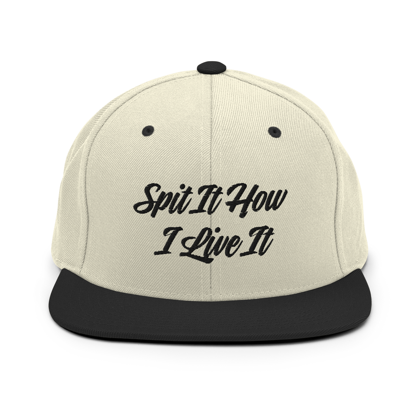 Spit It How I Live It Snapback Hat