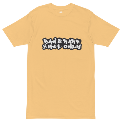 Raw & Rare Sh*t Only TEE