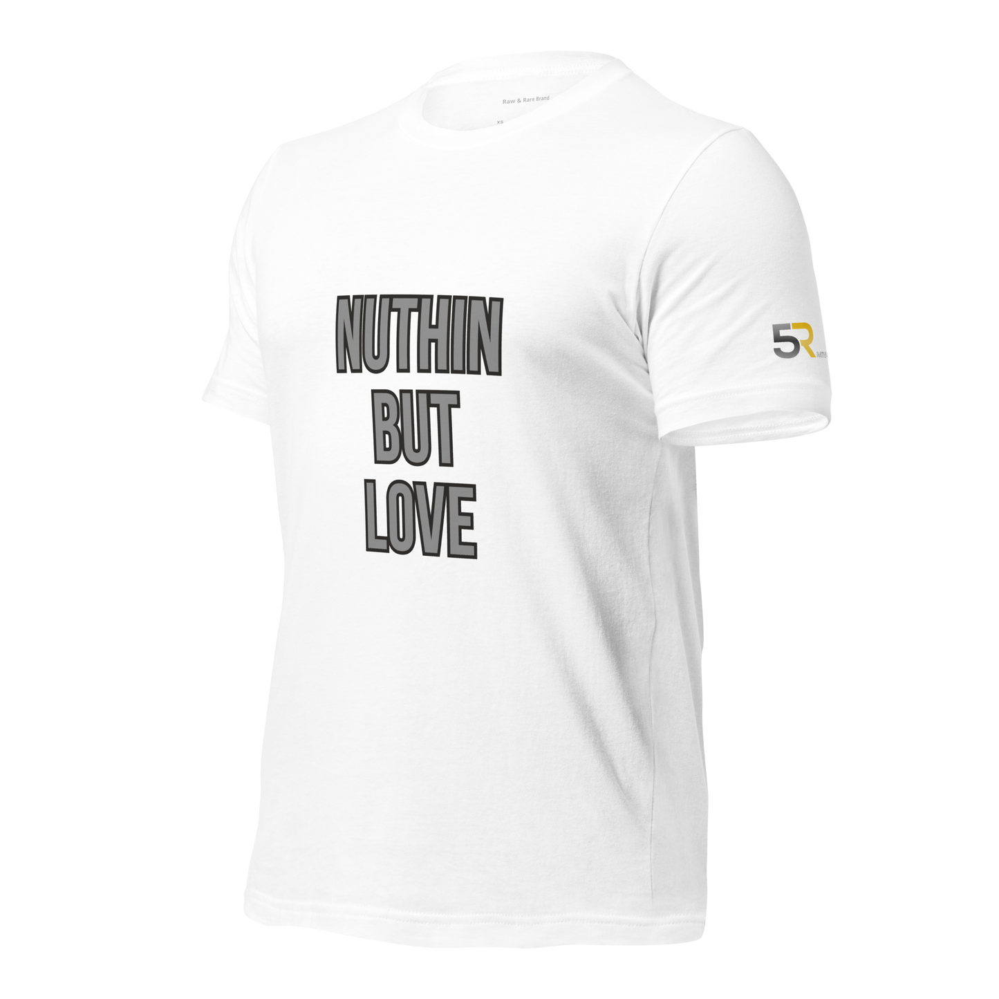 Nuthin But Love T-Shirt