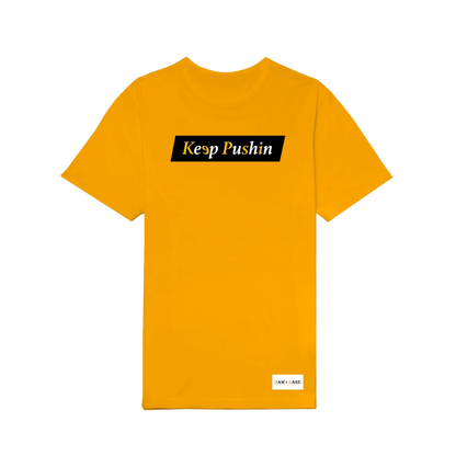 Keep Pushin T-shirt