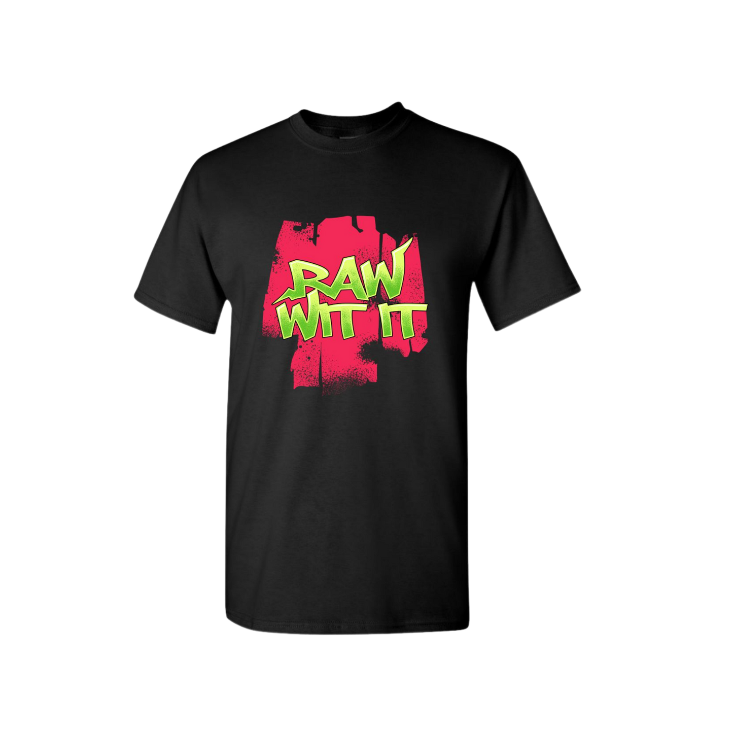 "Raw Wit It" T-shirt