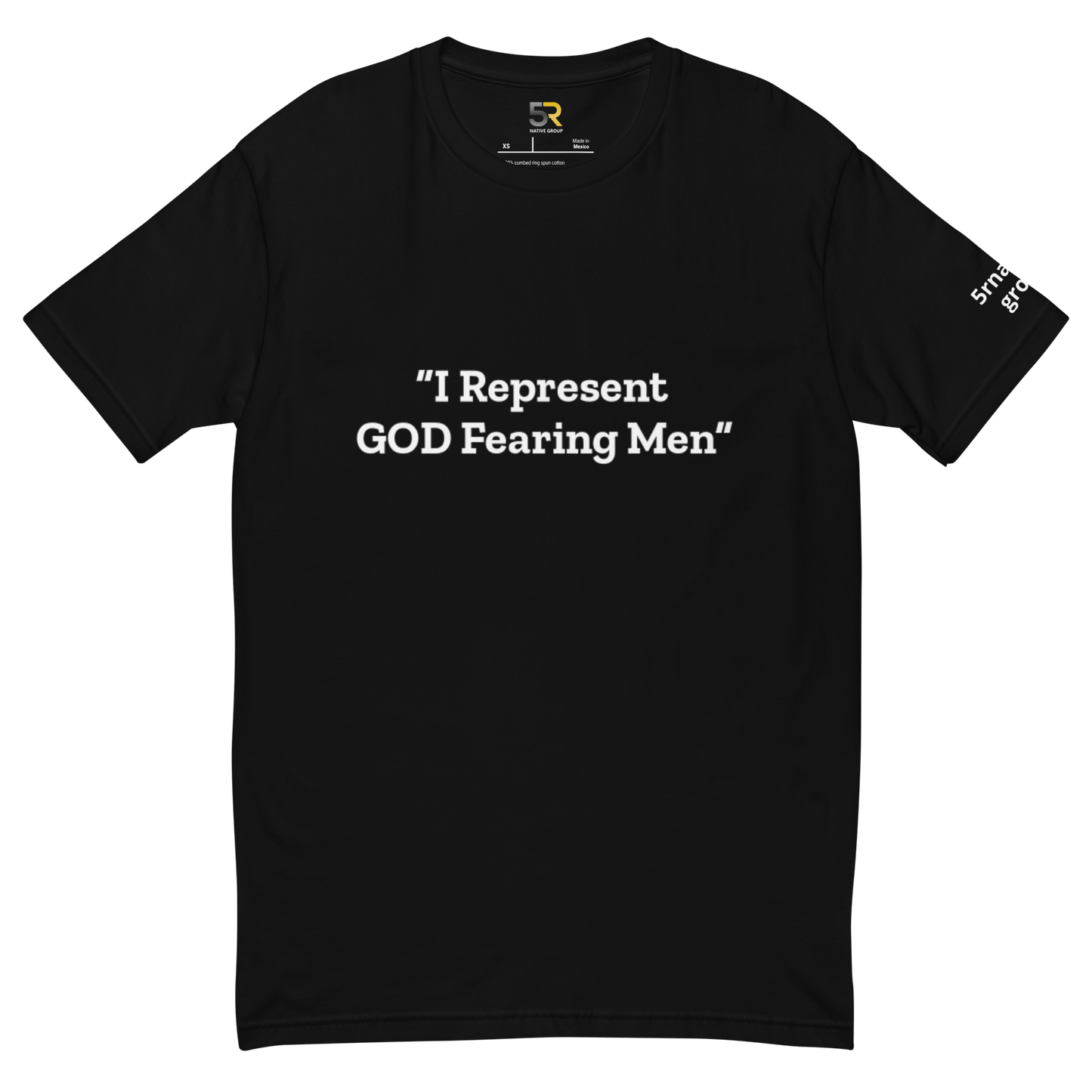 5rnative Group "I Represent GOD Fearing Men" TEE