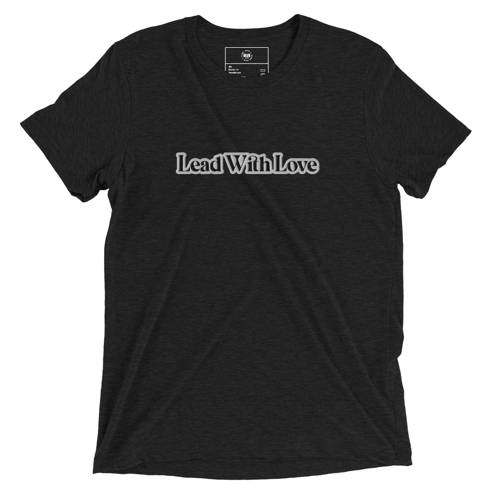 "Lead With Love" Tri-Blend Shirt
